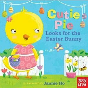 Cutie Pie Looks for the Easter Bunny: A Tiny Tab Book, Hardcover - Nosy Crow imagine