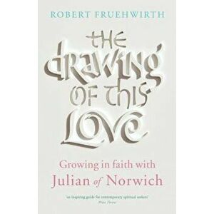 The Drawing of This Love, Paperback - Robert Fruehwirth imagine