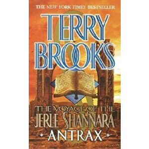 The Voyage of the Jerle Shannara: Antrax, Paperback - Terry Brooks imagine