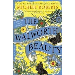 Walworth Beauty, Paperback - Michele Roberts imagine