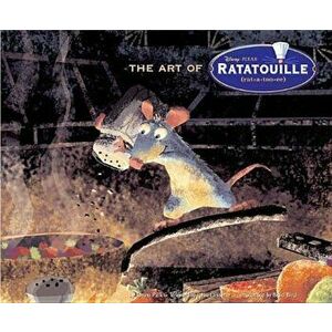 Art of Ratatouille, Hardcover - John Lasseter imagine