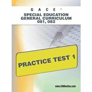 GACE Special Education General Curriculum 081, 082 Practice Test 1, Paperback - Sharon A. Wynne imagine