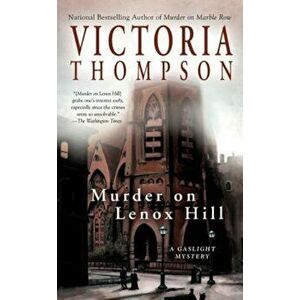 Murder on Lenox Hill, Paperback - Victoria Thompson imagine