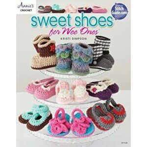 Sweet Shoes for Wee Ones, Paperback - Kristi Simpson imagine