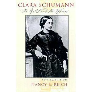 Clara Schumann, Paperback - Nancy B. Reich imagine