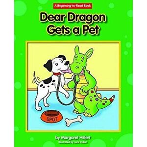 Dear Dragon Gets a Pet, Paperback - Margaret Hillert imagine
