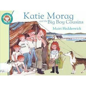 Katie Morag and the Big Boy Cousins, Paperback - Mairi Hedderwick imagine