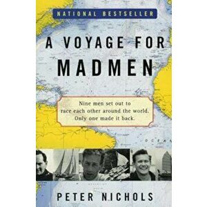 A Voyage for Madmen, Paperback - Peter Nichols imagine