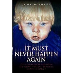 It Must Never Happen Again, Paperback - John McShane imagine
