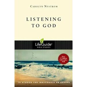 Listening to God, Paperback - Carolyn Nystrom imagine