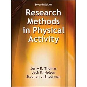 Research Methods in Physical Activity, Hardcover - Jerry R Thomas imagine
