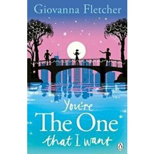 You're the One That I Want, Paperback - Giovanna Fletcher imagine