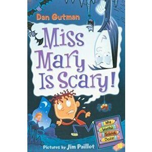 Miss Mary Is Scary!, Paperback - Dan Gutman imagine