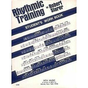 Rhythmic Training: Student's Workbook, Paperback - Robert Starer imagine