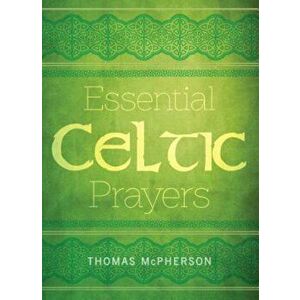 Essential Celtic Prayers, Paperback - Paraclete Press imagine