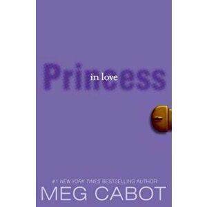 The Princess Diaries, Volume III: Princess in Love, Paperback - Meg Cabot imagine
