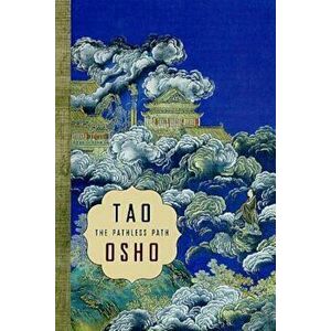 Tao: The Pathless Path, Paperback - Osho imagine