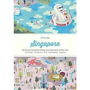 Citix60: Singapore: 60 Creatives Show You the Best of the City, Paperback - Viction Workshop imagine