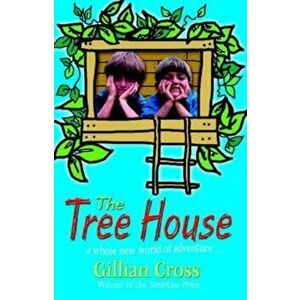 Tree House, Paperback - Gillian Cross imagine