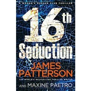 16th Seduction, Paperback - James Patterson imagine