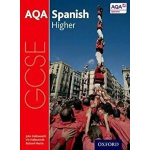 AQA GCSE Spanish: Higher Student Book, Paperback - John Halksworth imagine