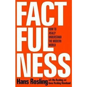 Factfulness: Ten Reasons We're Wrong About the World - and Why Things Are Better Than You Think - Hans Rosling imagine