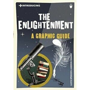 Introducing the Enlightenment: A Graphic Guide, Paperback - Lloyd Spencer imagine
