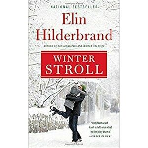 Winter Stroll, Paperback - Elin Hilderbrand imagine