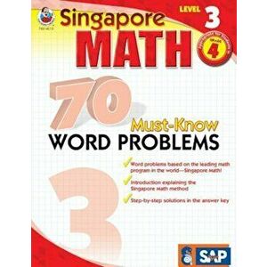 Singapore Math 70 Must-Know Word Problems, Level 3 Grade 4, Paperback - Frank Schaffer Publications imagine