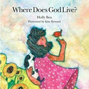 Where Does God Live', Hardcover - Holly Bea imagine