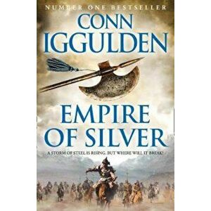 Empire of Silver, Paperback - Conn Iggulden imagine
