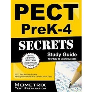 Pect Prek-4 Secrets Study Guide: Pect Test Review for the Pennsylvania Educator Certification Tests, Paperback - Pect Exam Secrets Test Prep imagine