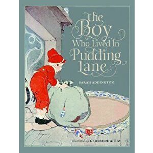 The Boy Who Lived in Pudding Lane: Being a True Account, If Only You Believe It, of the Life and Ways of Santa, Oldest Son of Mr. and Mrs. Claus, Hard imagine