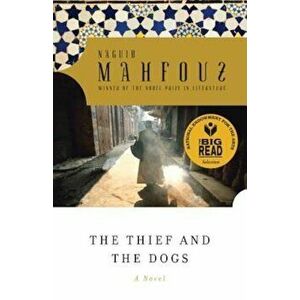 The Thief and the Dogs, Paperback - Naguib Mahfouz imagine