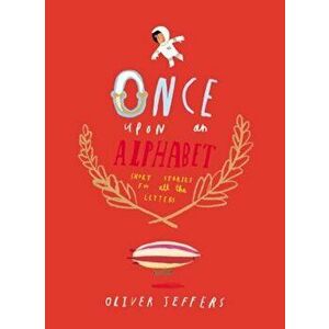 Once Upon an Alphabet, Hardcover - Oliver Jeffers imagine