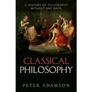 Classical Philosophy, Hardcover - Peter Adamson imagine