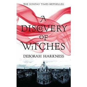 Discovery of Witches, Paperback - Deborah Harkness imagine