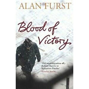 Blood of Victory, Paperback - Alan Furst imagine