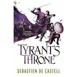 Tyrant's Throne, Paperback - Sebastien De Castell imagine
