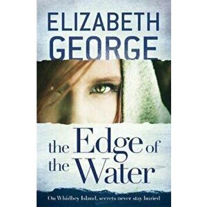 Edge of the Water, Paperback - Elizabeth George imagine