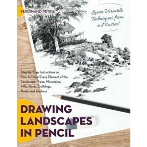 Drawing Landscapes in Pencil, Paperback - Ferdinand Petrie imagine