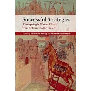 Successful Strategies, Paperback - Williamson Murray & Richard Sinnreich imagine