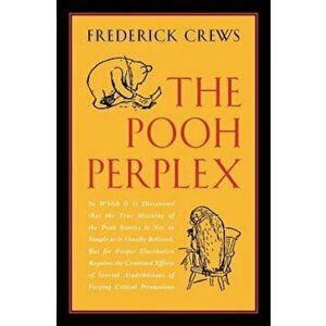 The Pooh Perplex, Paperback - Frederick C. Crews imagine