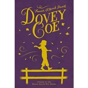 Dovey Coe, Paperback - Frances O. Dowell imagine