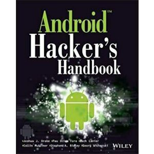 Android Hacker's Handbook, Paperback - Joshua J Drake imagine