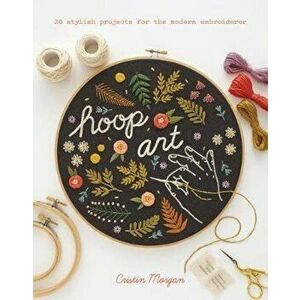 Hoop Art, Paperback - Cristin Morgan imagine