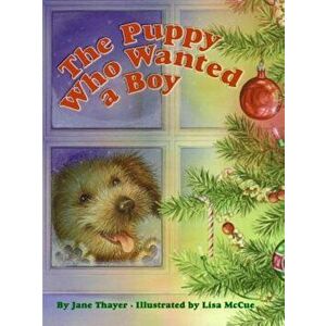 The Puppy Who Wanted a Boy, Paperback - Jane Thayer imagine