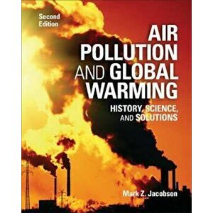 Air Pollution and Global Warming, Paperback - Mark Z Jacobson imagine