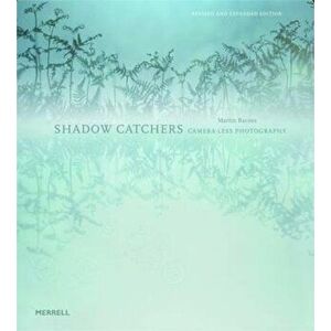 Shadow Catchers, Hardcover - Martin Barnes imagine