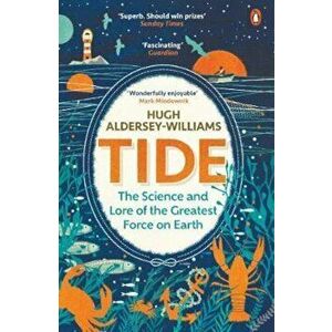 Tide, Paperback - Hugh Aldersey-Williams imagine